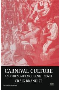 Carnival Culture and the Soviet Modernist Novel