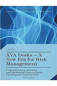 XVA Desks - A New Era for Risk Management