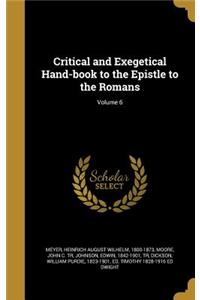 Critical and Exegetical Hand-Book to the Epistle to the Romans; Volume 6