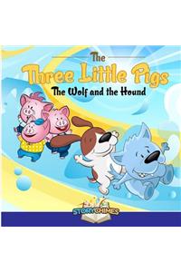 Three Little Pigs - The Wolf and the Hound