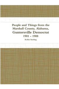 People and Things from the Marshall County, Alabama, Guntersville Democrat 1901 - 1908