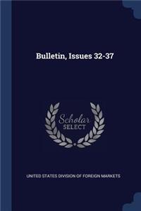 Bulletin, Issues 32-37