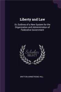 Liberty and Law