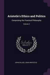Aristotle's Ethics and Politics