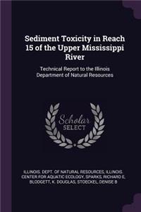 Sediment Toxicity in Reach 15 of the Upper Mississippi River