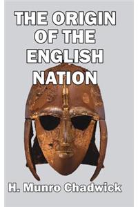 The Origin of the English Nation