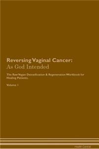 Reversing Vaginal Cancer