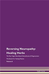 Reversing Neuropathy: Healing Herbs the