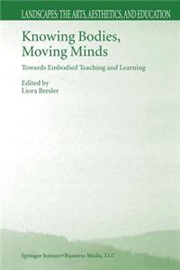 Knowing Bodies, Moving Minds