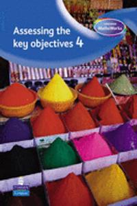 Longman MathsWorks: Year 4 Assessing the Key Objectives