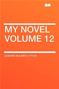 My Novel Volume 12