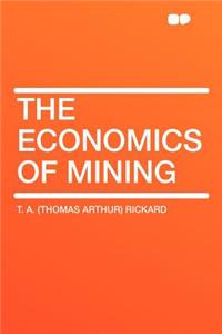 The Economics of Mining