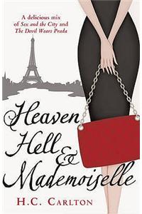 Heaven, Hell & Mademoiselle