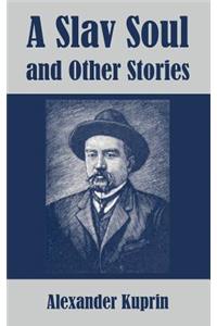 Slav Soul and Other Stories