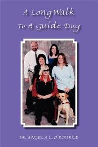 Long Walk to a Guide Dog