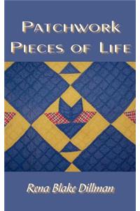 Patchwork Pieces Of Life