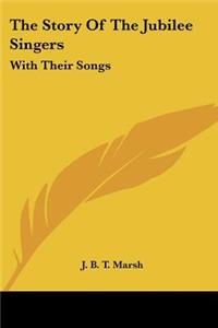 Story Of The Jubilee Singers