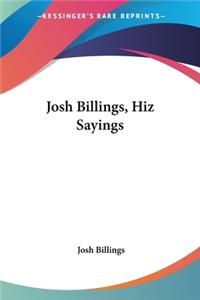 Josh Billings, Hiz Sayings