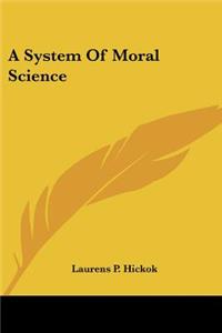 System Of Moral Science