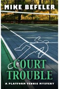 Court Trouble