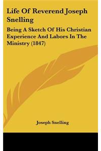 Life Of Reverend Joseph Snelling