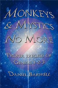 Monkeys & Mystics No More