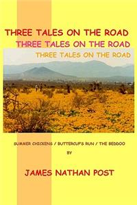 Three Tales On The Road