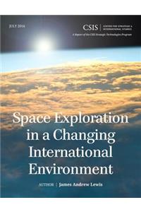 Space Exploration in a Changing International Environment