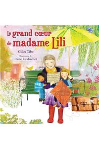 Le Grand Coeur de Madame Lili