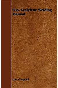 Oxy-Acetylene Welding Manual