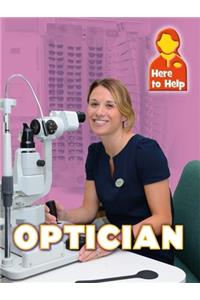 Here to Help: Optician
