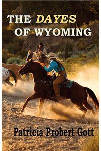 The DAYES of Wyoming