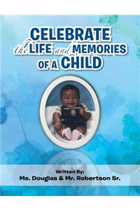 Celebrate the Life and Memories of a Child