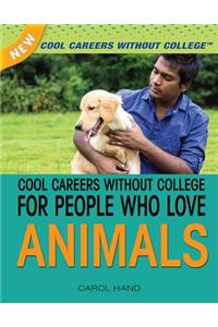 Cool Careers Without College for People Who Love Animals