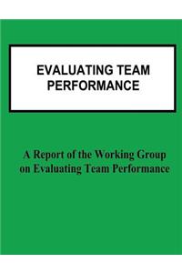 Evaluating Team Performance