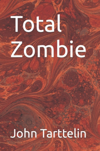 Total Zombie