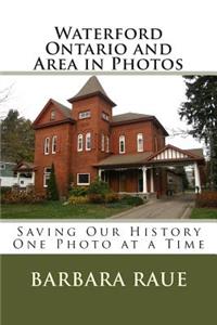 Waterford Ontario and Area in Photos: Saving Our History One Photo at a Time