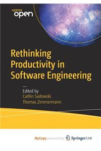 Rethinking Productivity in Software Engineering