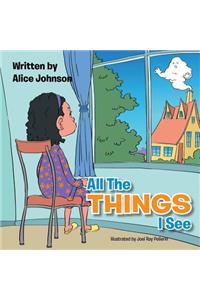 All the Things I See