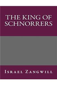 The King of Schnorrers