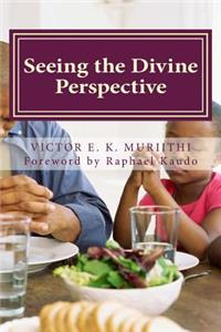 Seeing the Divine Perspective