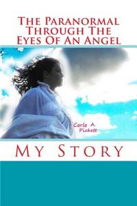 Paranormal Through The Eyes Of An Angel