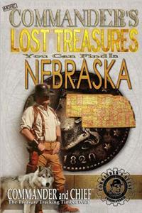 More Commander's Lost Treasures You Can Find In Nebraska
