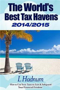 World's Best Tax Havens 2014/2015