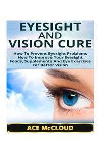 Eyesight and Vision Cure