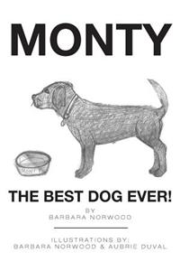 Monty the Best Dog Ever!