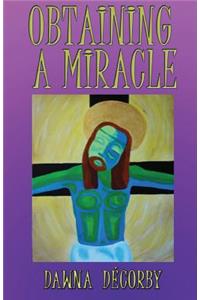 Obtaining a Miracle