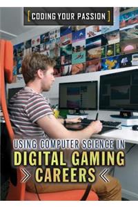 Using Computer Science in Digital Gaming Careers