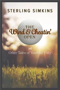 Wind & Cheatin' Open
