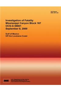 Investigation of Riser Fatality Mississippi Canyon Block 167 OCS-G 08801 September 8, 2000